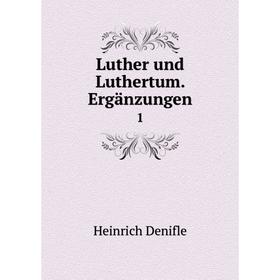 

Книга Luther und Luthertum Ergänzungen1