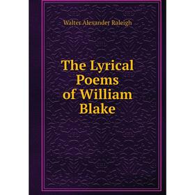 

Книга The Lyrical Poems of William Blake
