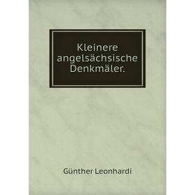 

Книга Kleinere angelsächsische Denkmäler.