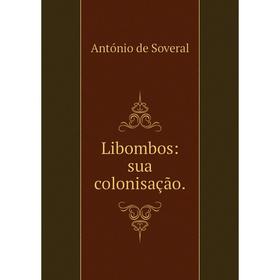 

Книга Libombos: sua colonisação