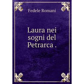 

Книга Laura nei sogni del Petrarca