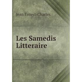 

Книга Les Samedis Litteraire