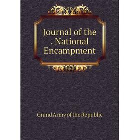 

Книга Journal of the. National Encampment