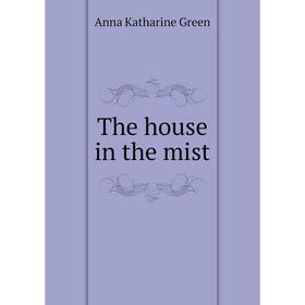 

Книга The house in the mist