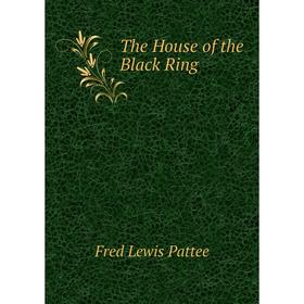 

Книга The House of the Black Ring