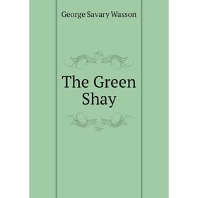 

Книга The Green Shay