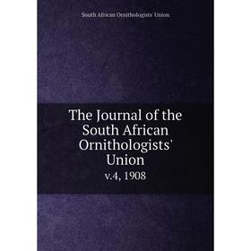

Книга The Journal of the South African Ornithologists' Union v.4, 1908