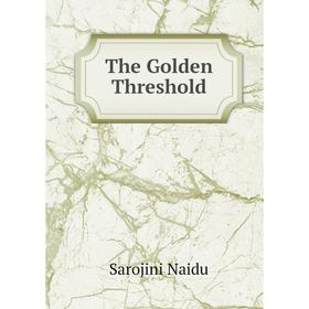 

Книга The Golden Threshold