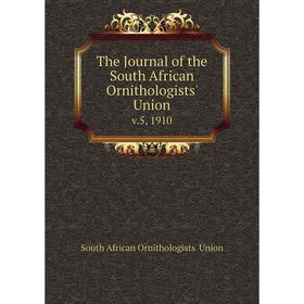 

Книга The Journal of the South African Ornithologists' Union v.5, 1910
