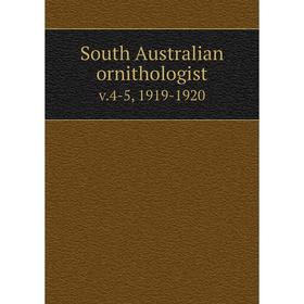 

Книга South Australian ornithologist v.4-5, 1919-1920