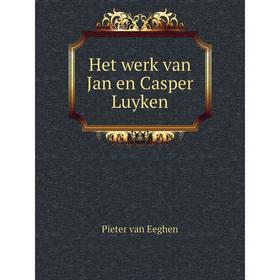 

Книга Het werk van Jan en Casper Luyken