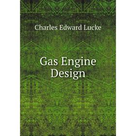 

Книга Gas Engine Design