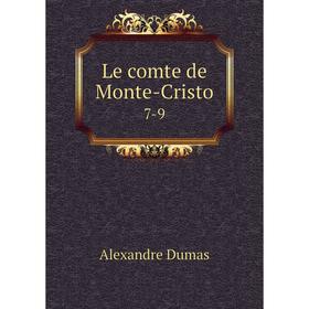 

Книга Le comte de Monte-Cristo 7-9
