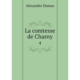 

Книга La comtesse de Charny 4