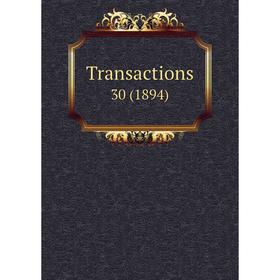 

Книга Transactions 30 (1894)