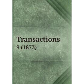 

Книга Transactions 9 (1873)