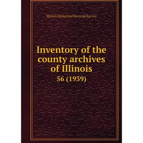 

Книга Inventory of the county archives of Illinois 56 (1939)