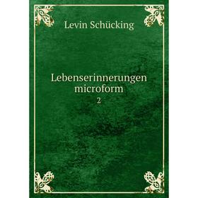 

Книга Lebenserinnerungen microform2