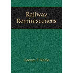 

Книга Railway Reminiscences