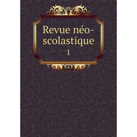 

Книга Revue néo-scolastique 1