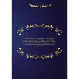 

Книга Acts and resolves At the General Assembly of the governor and company of the English colony of Rhode-Island and Providence Plantations in New-En