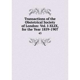 

Книга Transactions of the Obstetrical Society of London: Vol. I-XLIX, for the Year 1859-1907 43