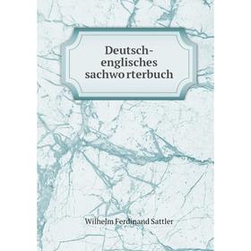 

Книга Deutsch-englisches sachwörterbuch