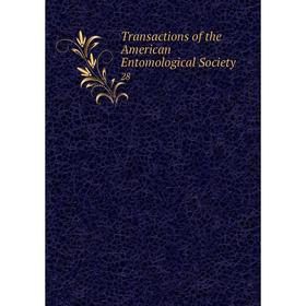 

Книга Transactions of the American Entomological Society 28