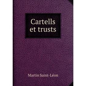 

Книга Cartells et trusts