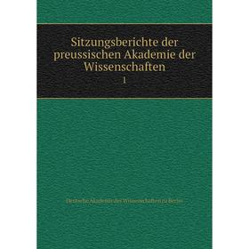 

Книга Sitzungsberichte der preussischen Akademie der Wissenschaften1. Deutsche Akademie der Wissenschafte