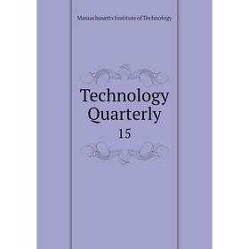 

Книга Technology Quarterly 15