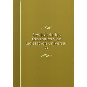 

Книга Revista; de los tribunales y de legislación universal 91