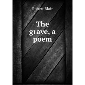 

Книга The grave, a poem