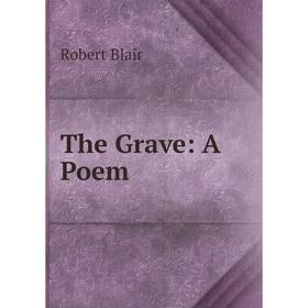 

Книга The Grave: A Poem