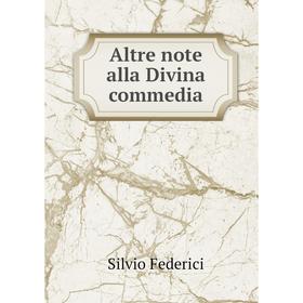 

Книга Altre note alla Divina commedia
