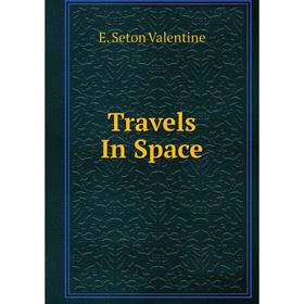 

Книга Travels In Space