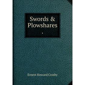 

Книга Swords & Plowshares.