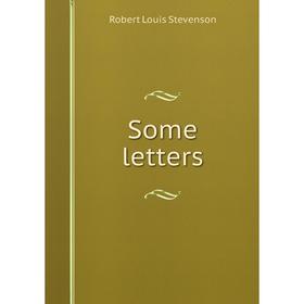 

Книга Some letters