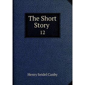 

Книга The Short Story. 12