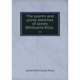 

Книга The poems and prose sketches of James Whitcomb Riley 11