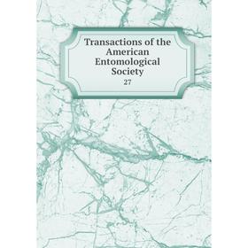 

Книга Transactions of the American Entomological Society 27