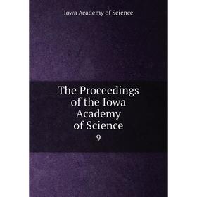

Книга The Proceedings of the Iowa Academy of Science 9