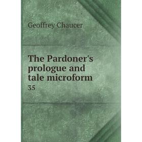 

Книга The Pardoner's prologue and tale microform 35