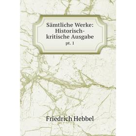 

Книга Sämtliche Werke: Historisch-kritische Ausgabe pt. 1
