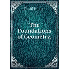 

Книга The Foundations of Geometry