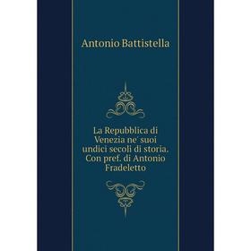 

Книга La Repubblica di Venezia ne' suoi undici secoli di storia. Con pref. di Antonio Fradeletto