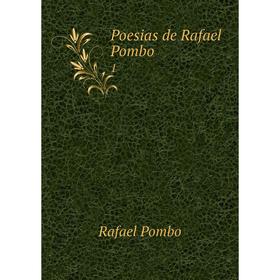 

Книга Poesias de Rafael Pombo 1