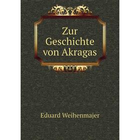 

Книга Zur Geschichte von Akragas