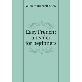 

Книга Easy French: a reader for beginners
