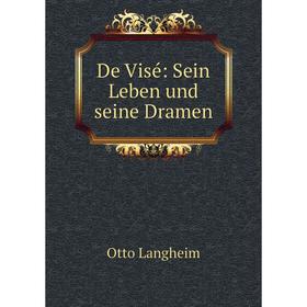 

Книга De Visé: Sein Leben und seine Dramen